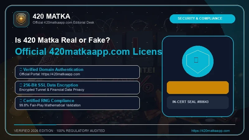 420 Matka (420matkaapp.com) Official Security & Compliance Seal Audit